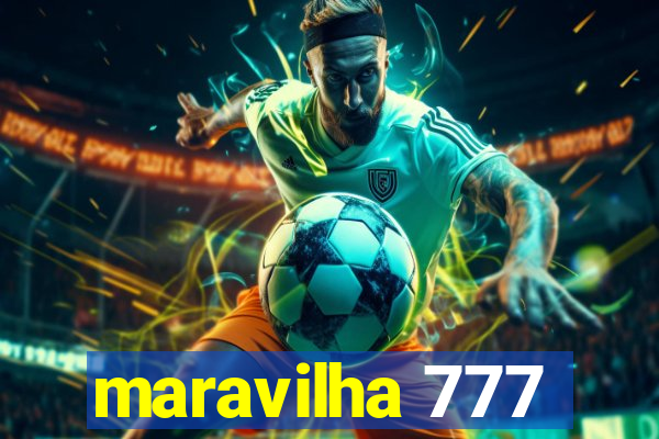 maravilha 777